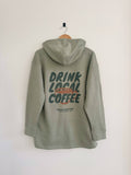 Drink Local Coffee Hoodie - Green Earth (Full Length)