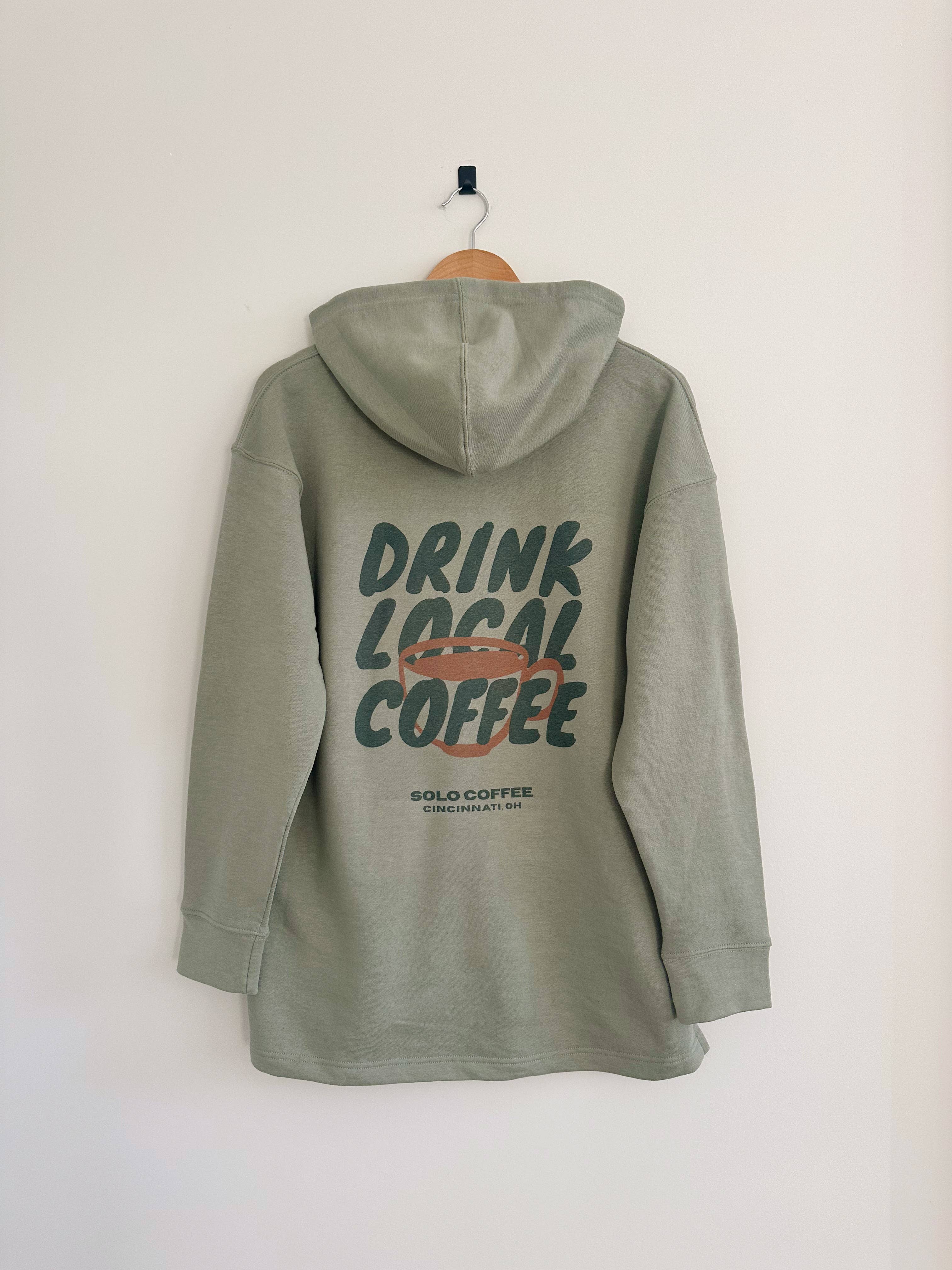 Drink Local Coffee Hoodie - Green Earth (Full Length)