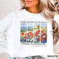 There Is Freedom  | July 4th Patriotic Sweatshirt