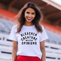 Bleacher Creature with Opinions Funny Sports Mom T-Shirt