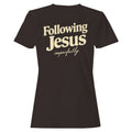 Following Jesus Imperfectly Women's T-Shirt