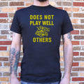 Does Not Play Well