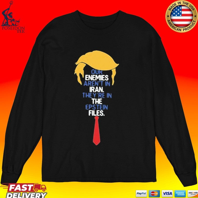 Donald Trump Iran Epstein Files T-shirt