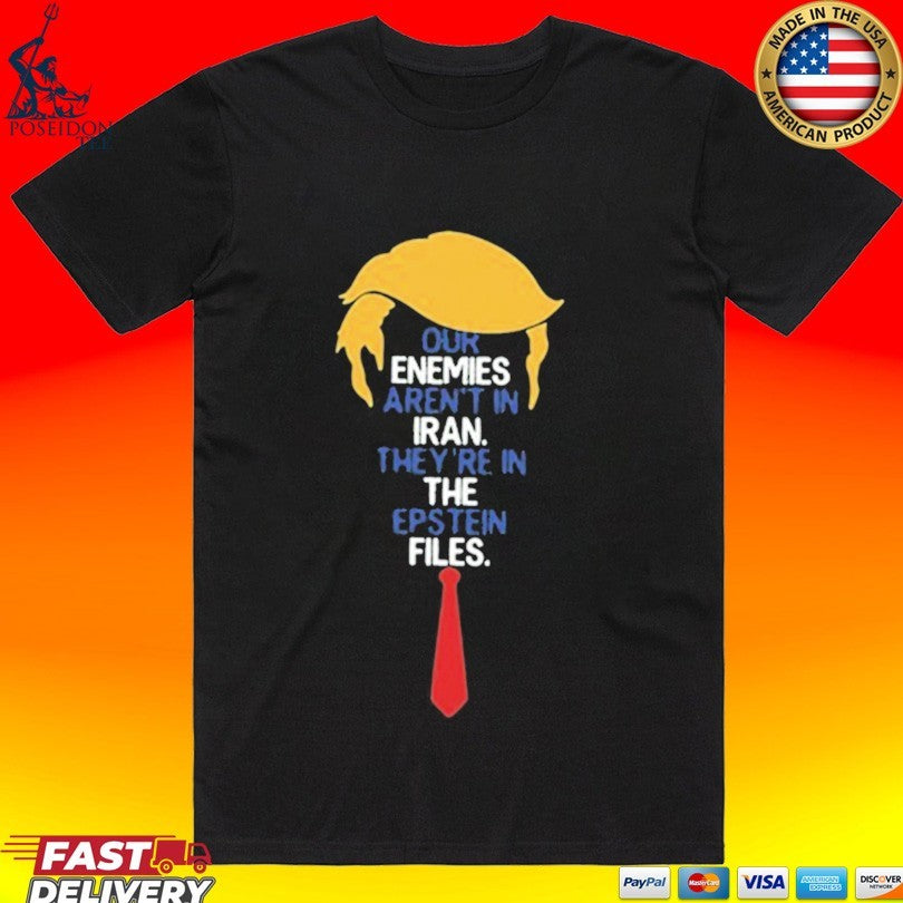 Donald Trump Iran Epstein Files T-shirt