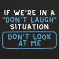 Don't Laugh Situation