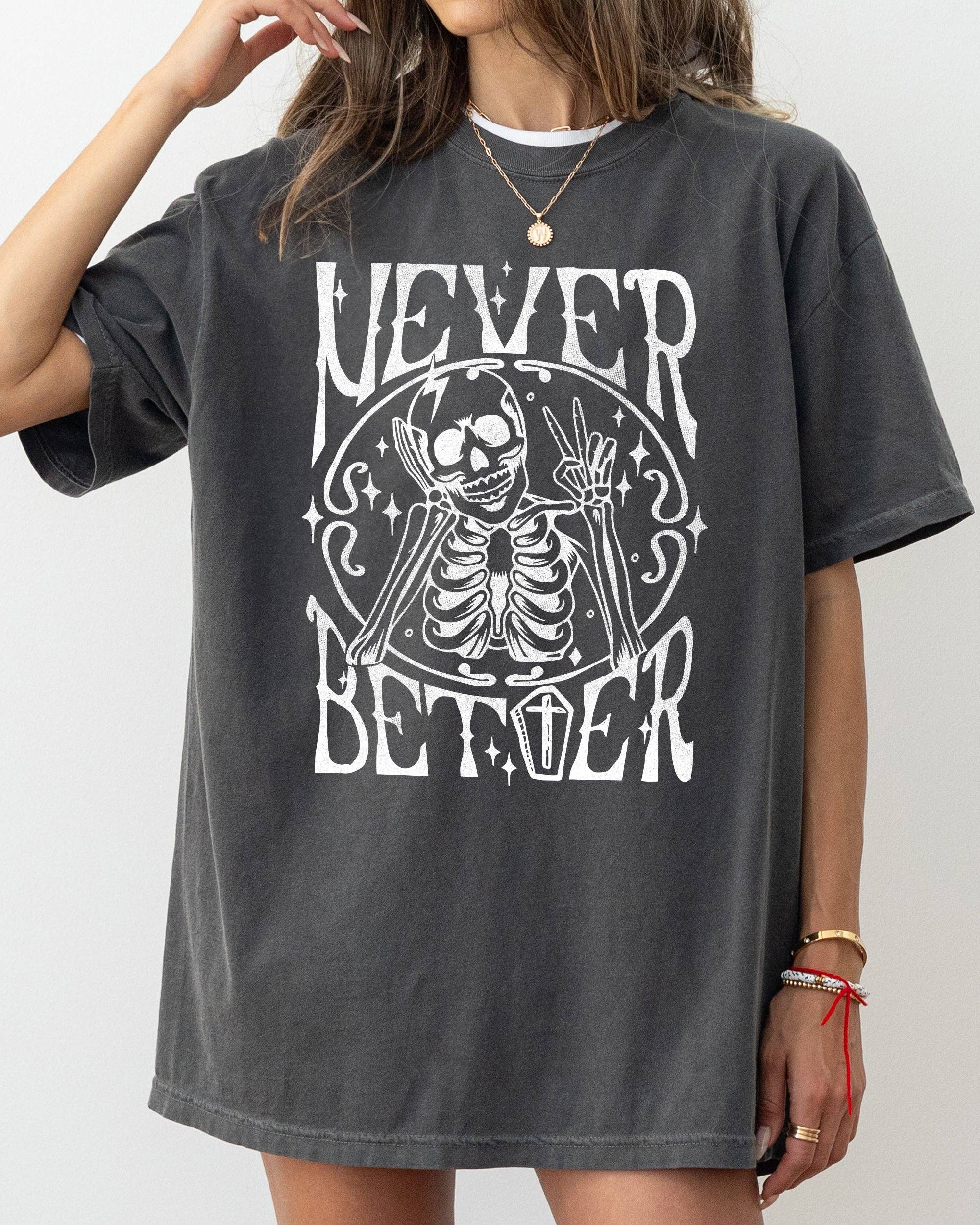Never Better Skeleton, Peace, Ghost, Halloween T-Shirt