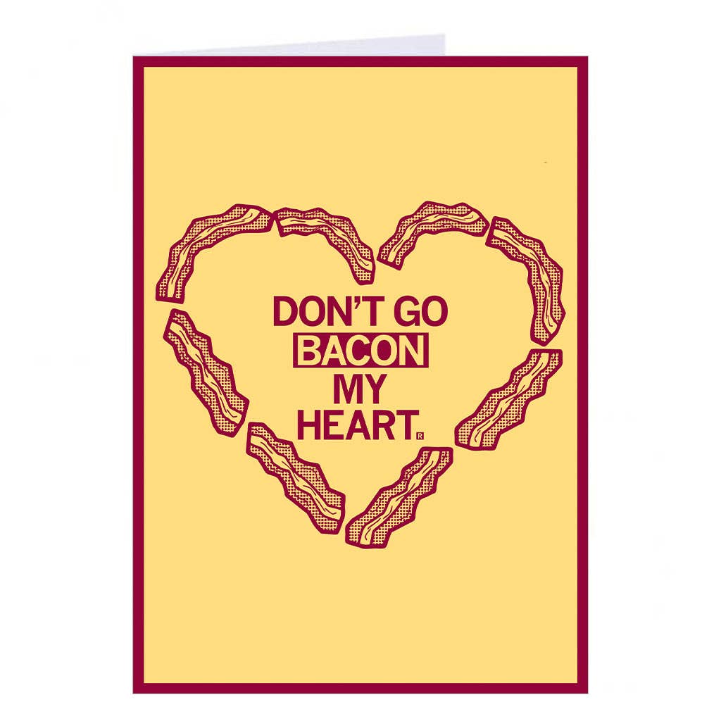Bacon My Heart Greeting Card