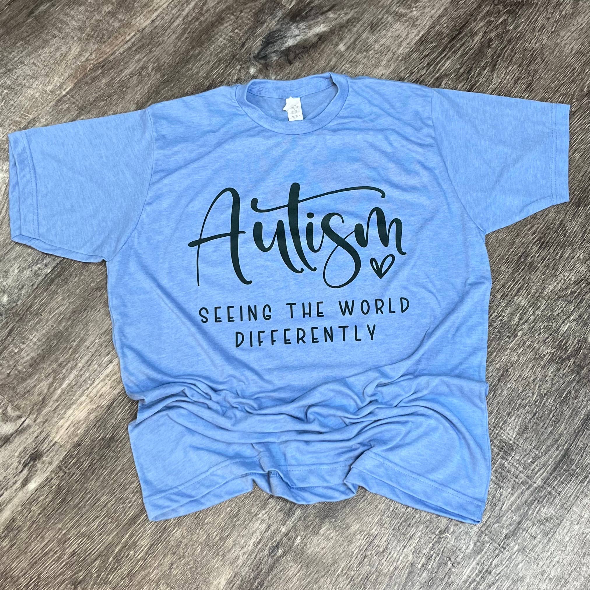 Autism Seeing the World Differently On Athletic Blue Tee