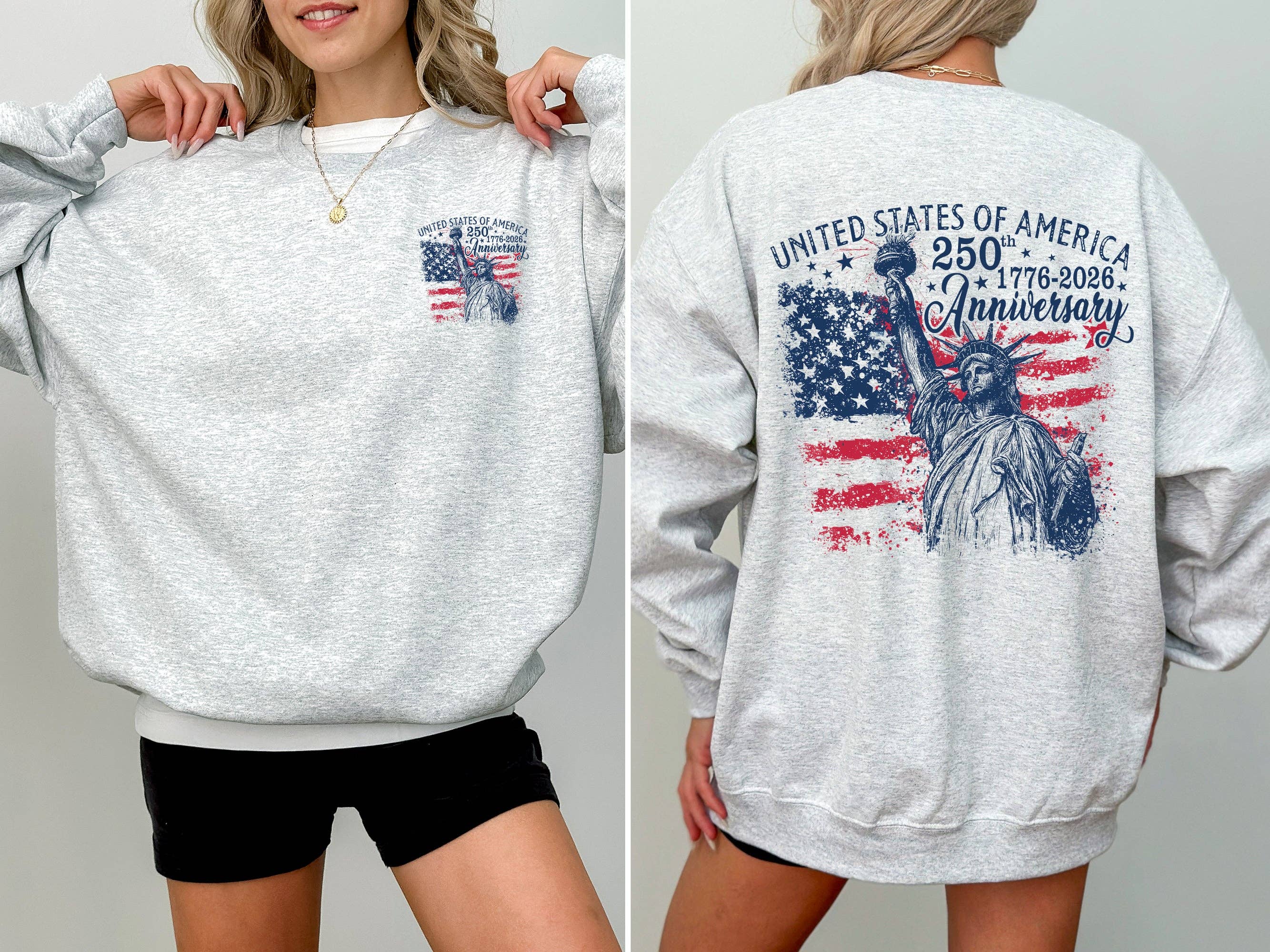 Statue of Liberty, 250 Years, 4th of July America Sweatshirt
