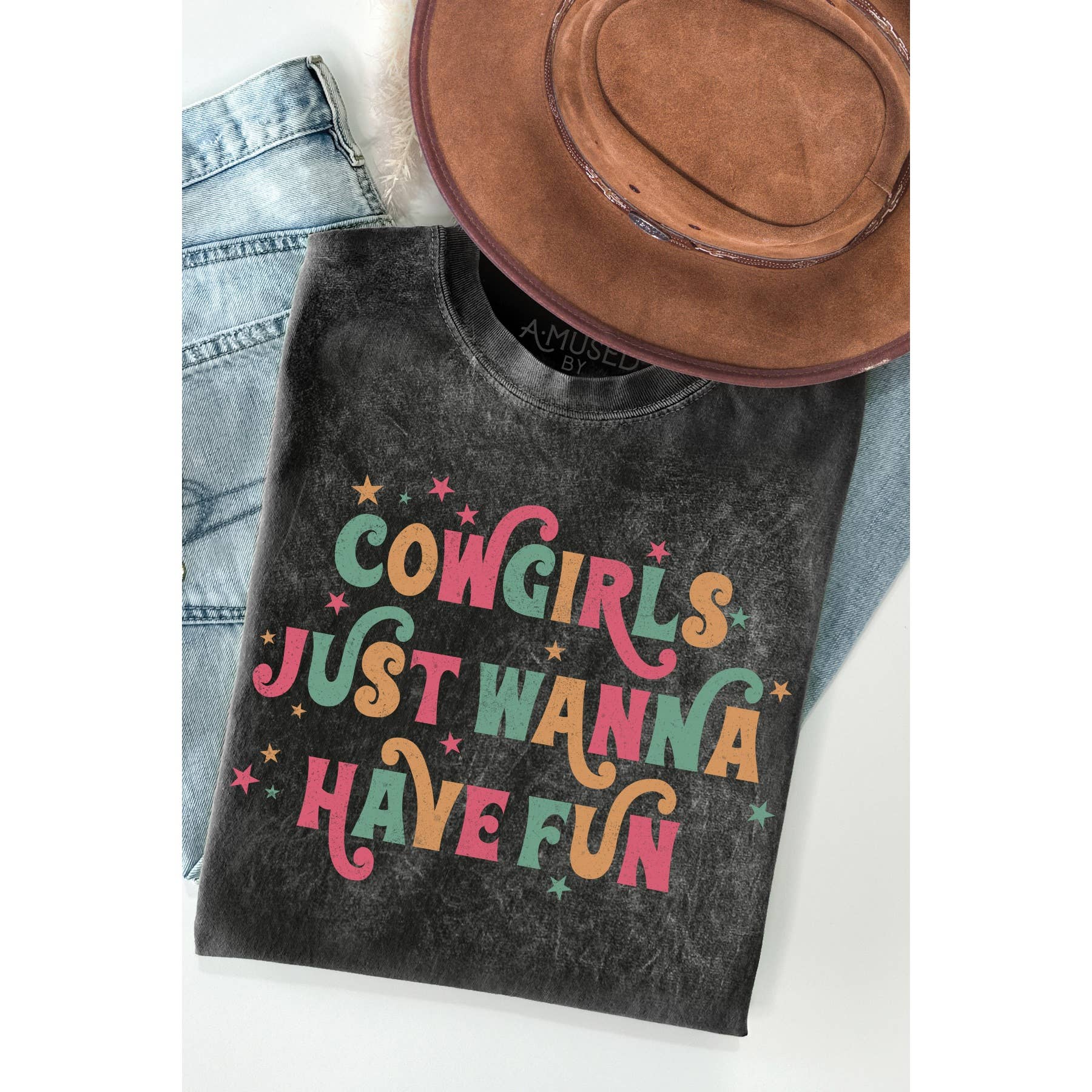 Cowgirl Have Fun - Mineral Wash