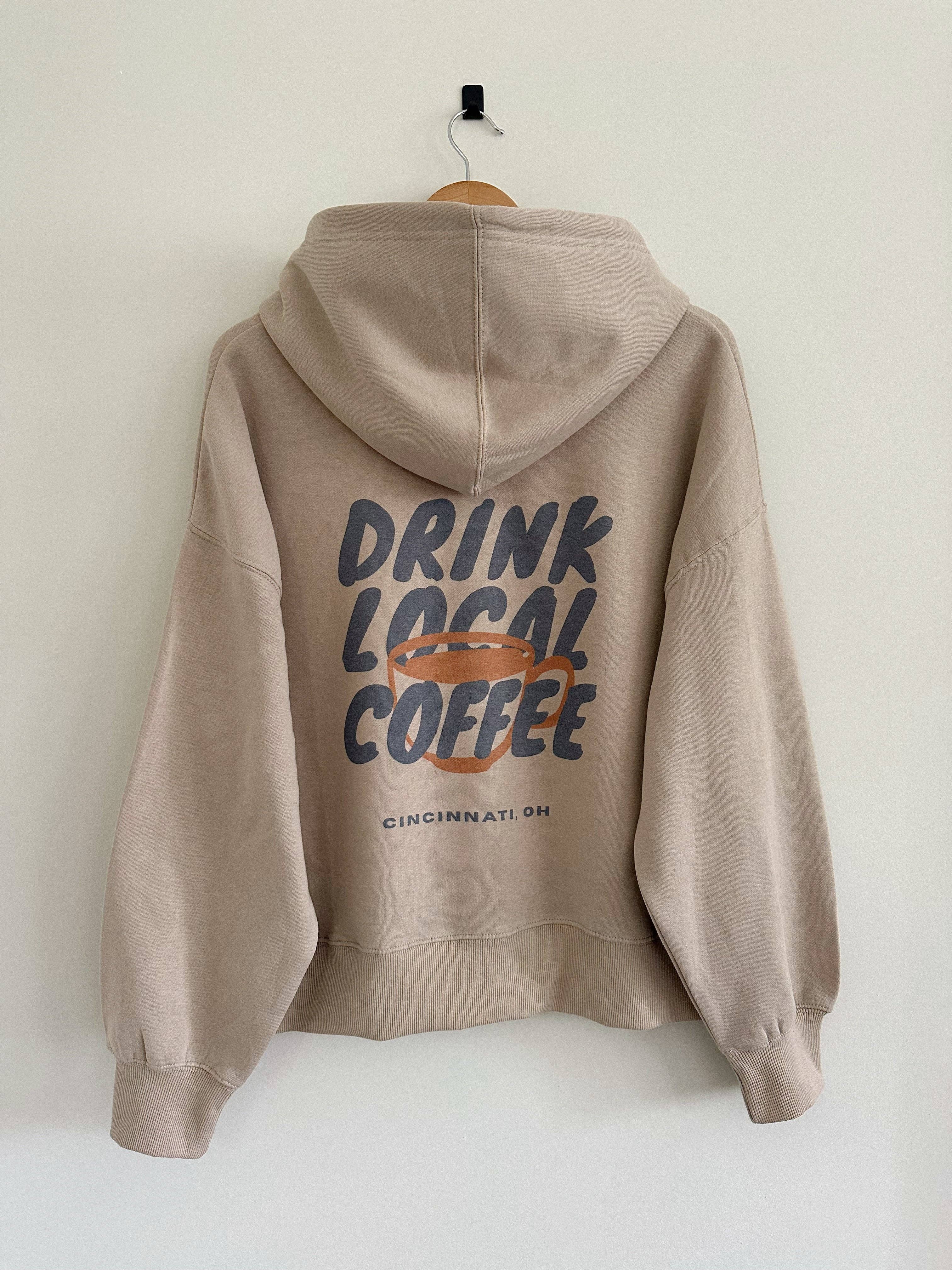 Drink Local Coffee Hoodie - Tan