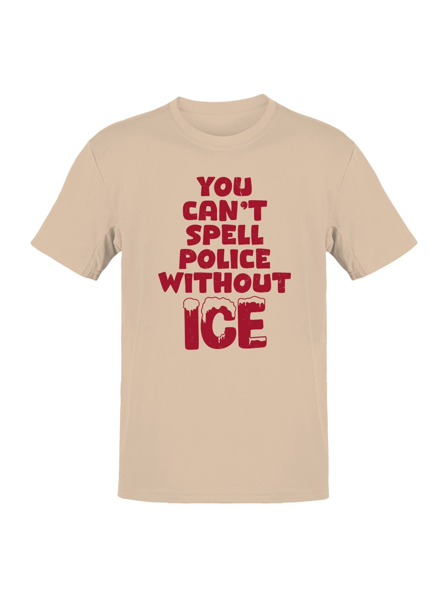 Can't Spell Police W/O Ice Men's T-Shirt Natural