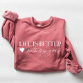 Life Is Better with My Girls, Mother's Day Sweatshirt