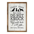 Do Not Knock Crazy Dogs Live Here Whitewash