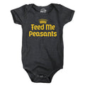 Feed Me Peasants Baby Bodysuit