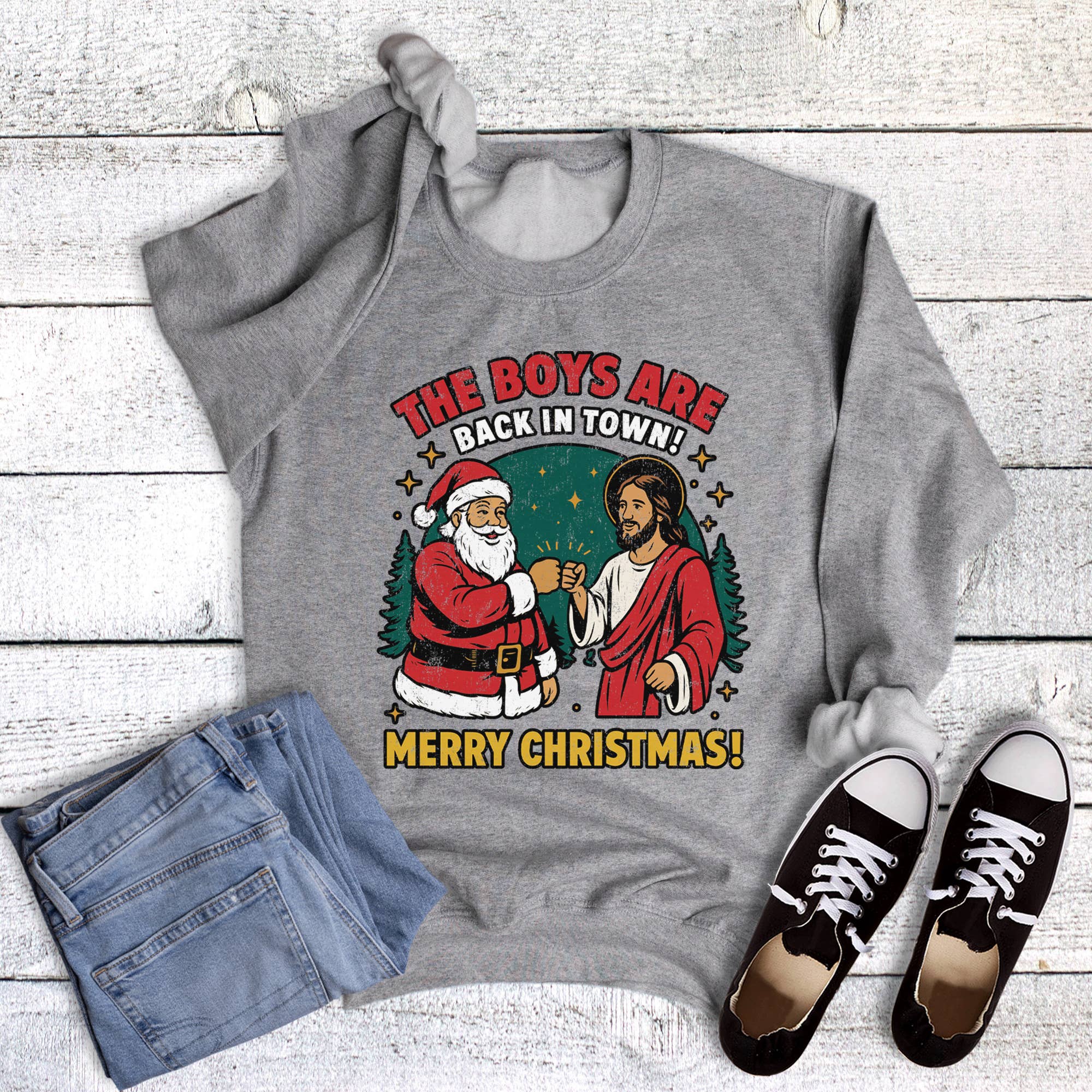 Funny Christmas the Boys Are Back in Town Sweatshirt