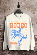 Not My First Rodeo Sweatshirts