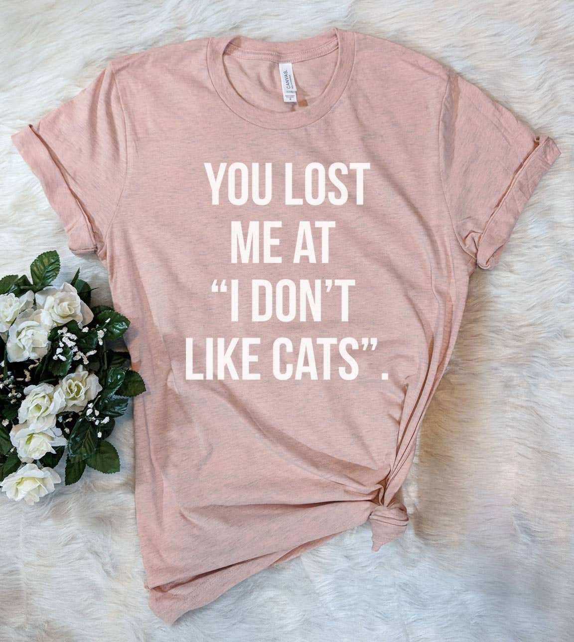 You Lost Me At - Funny Sassy Cats Animal Lover Nerd T-Shirt