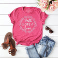 Faith Hope Love Graphic Tee Shirt