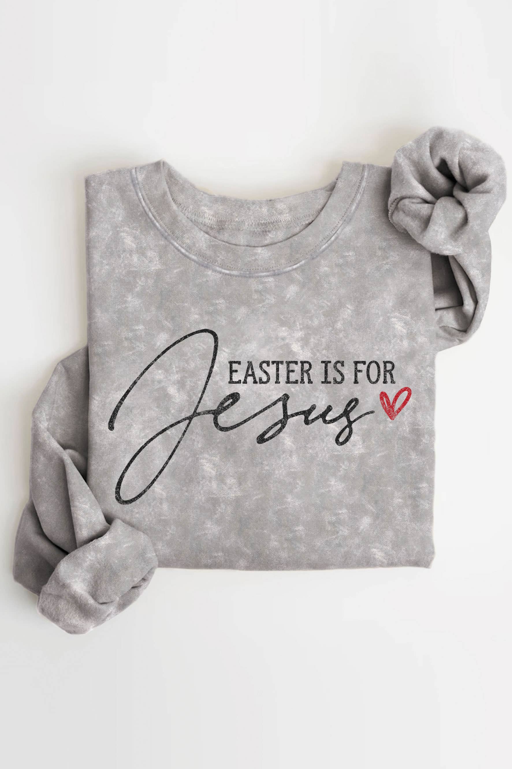 Easter Is For Jesus Mineral Graphic Brushed Sweatshirts