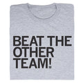 Beat the Other Team Grey & Black