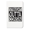 Straight Outta Consin Notebook