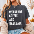 Weekends Coffee and Baseball T-Shirt | Comfort Color