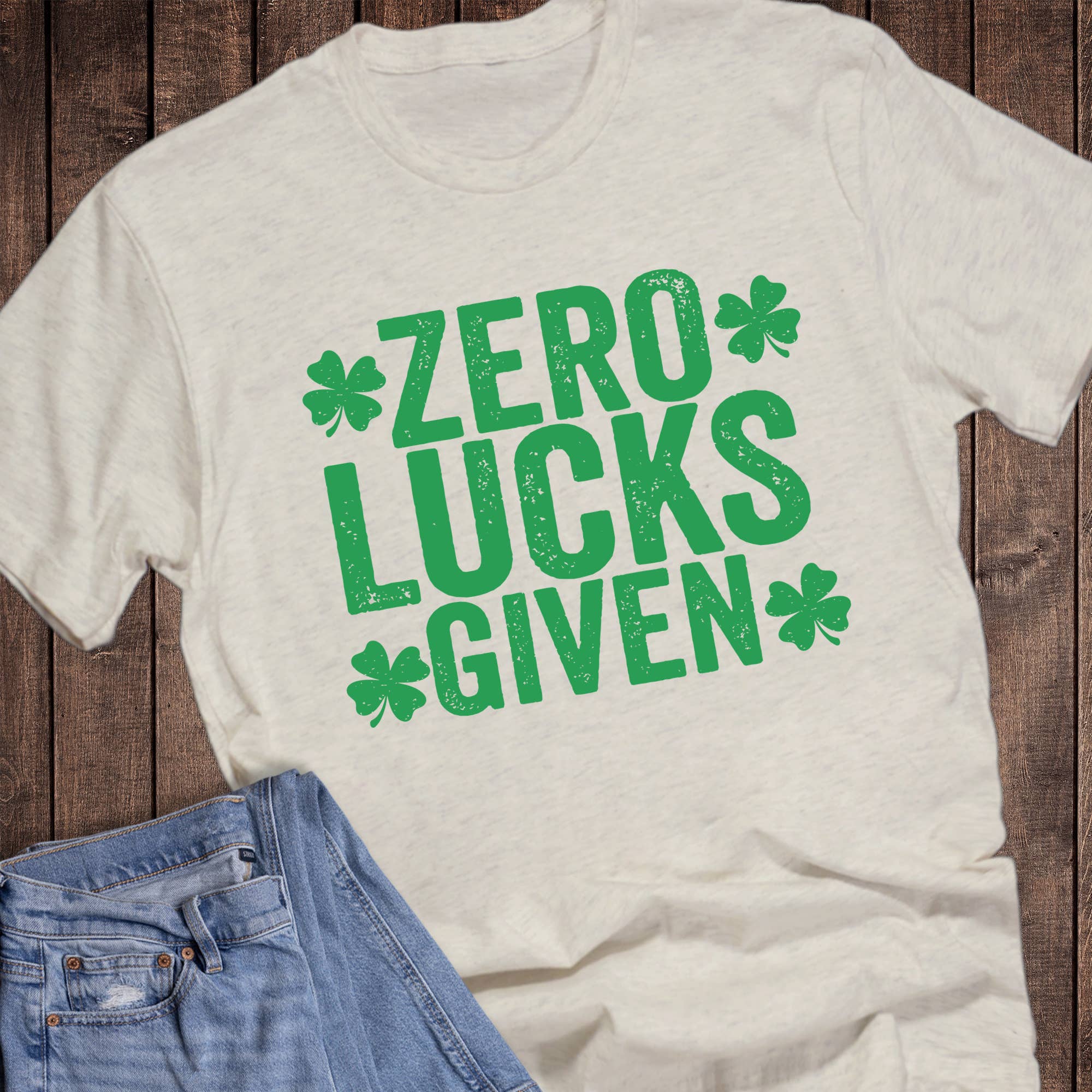 St Paddy's Day Zero Lucks Given Graphic Tee