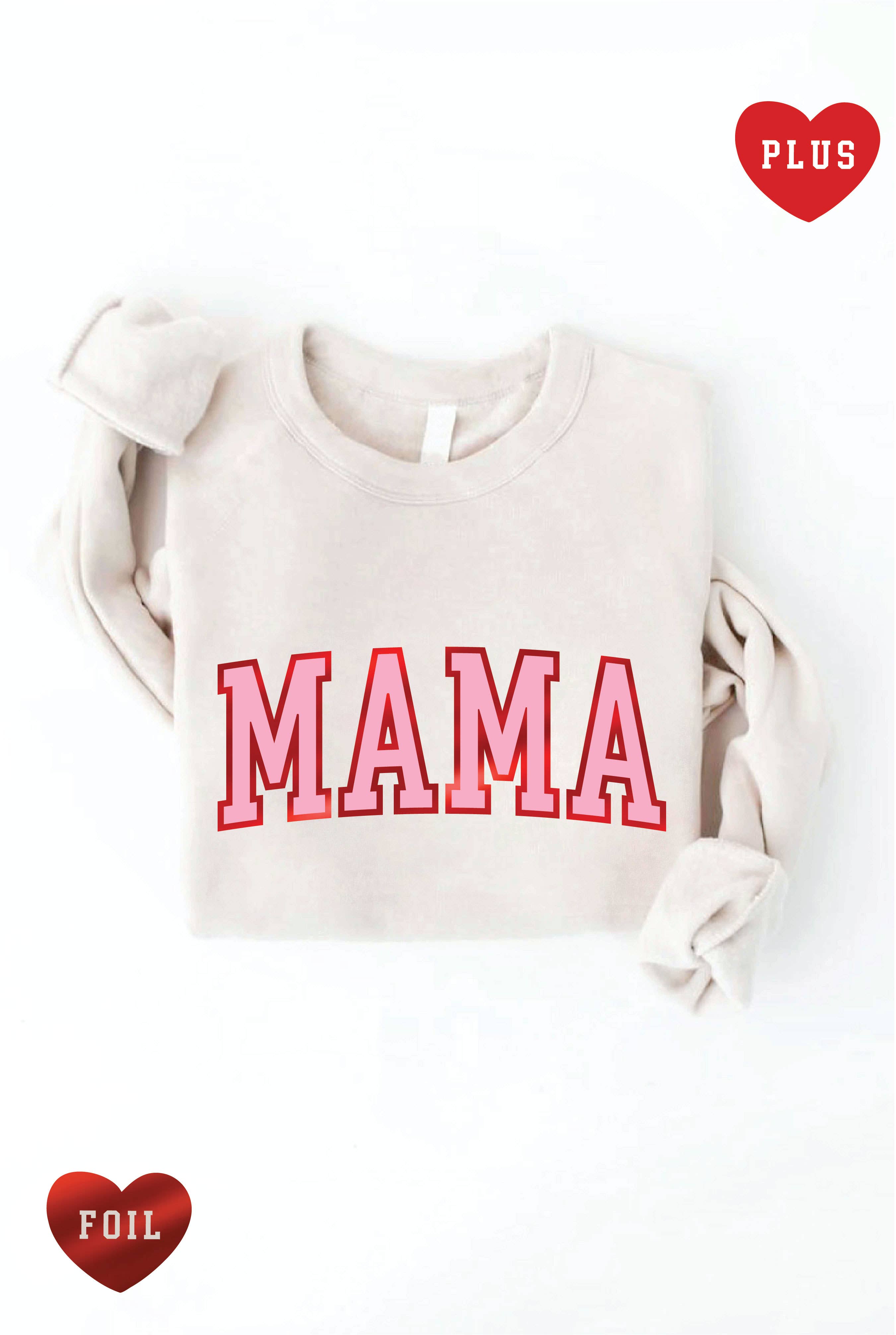 Mama Foil Plus Graphic Sweatshirt