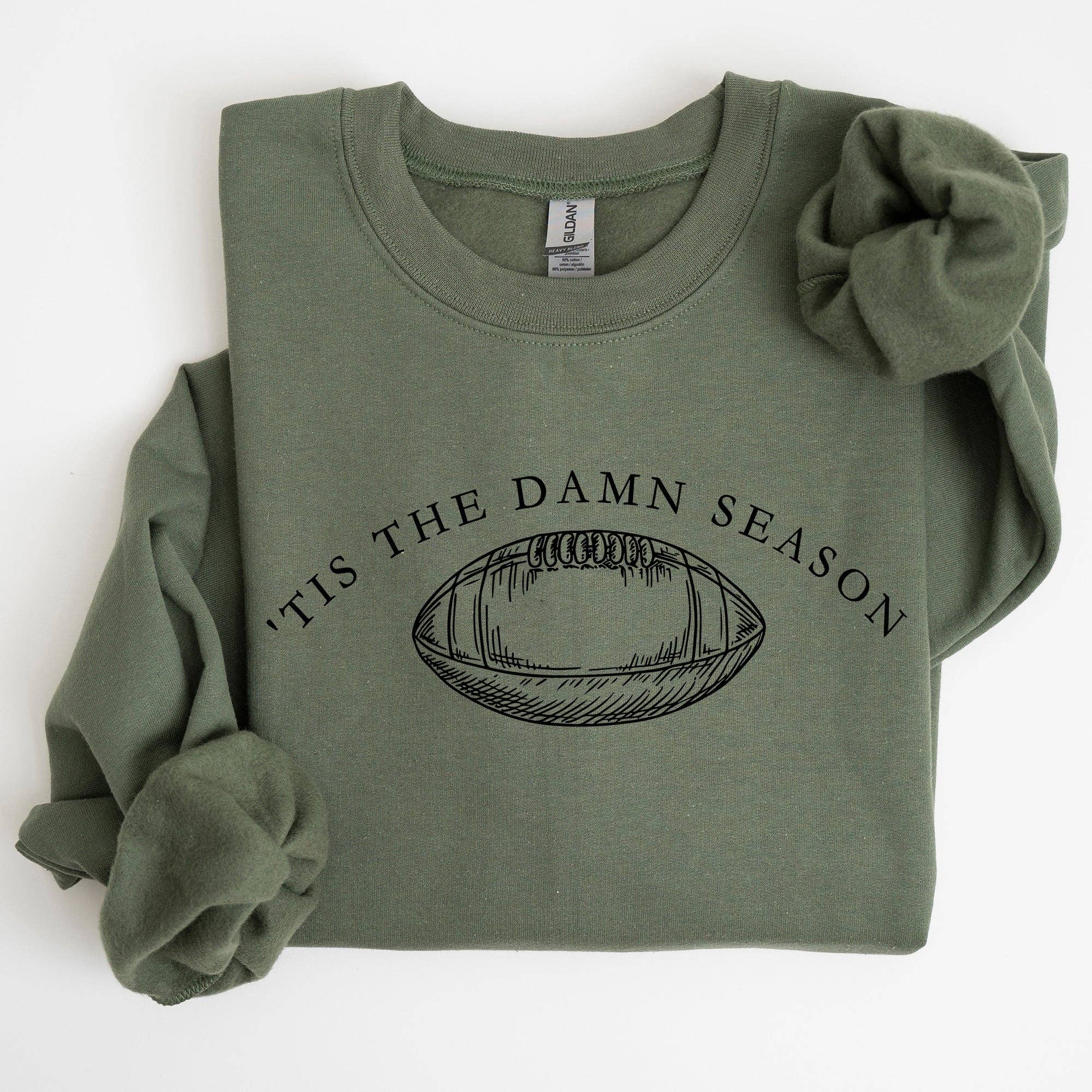 Tis the Damn Season, Football, Sports Touchdown Sweatshirt