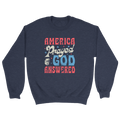 America Prayed - God Answered Crewneck - 3280