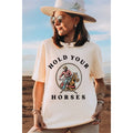 Hold Your Horses  Graphic Oversized Tee