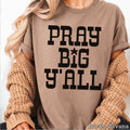 Pray Big Yall Christian Graphic T-Shirt | Gildan