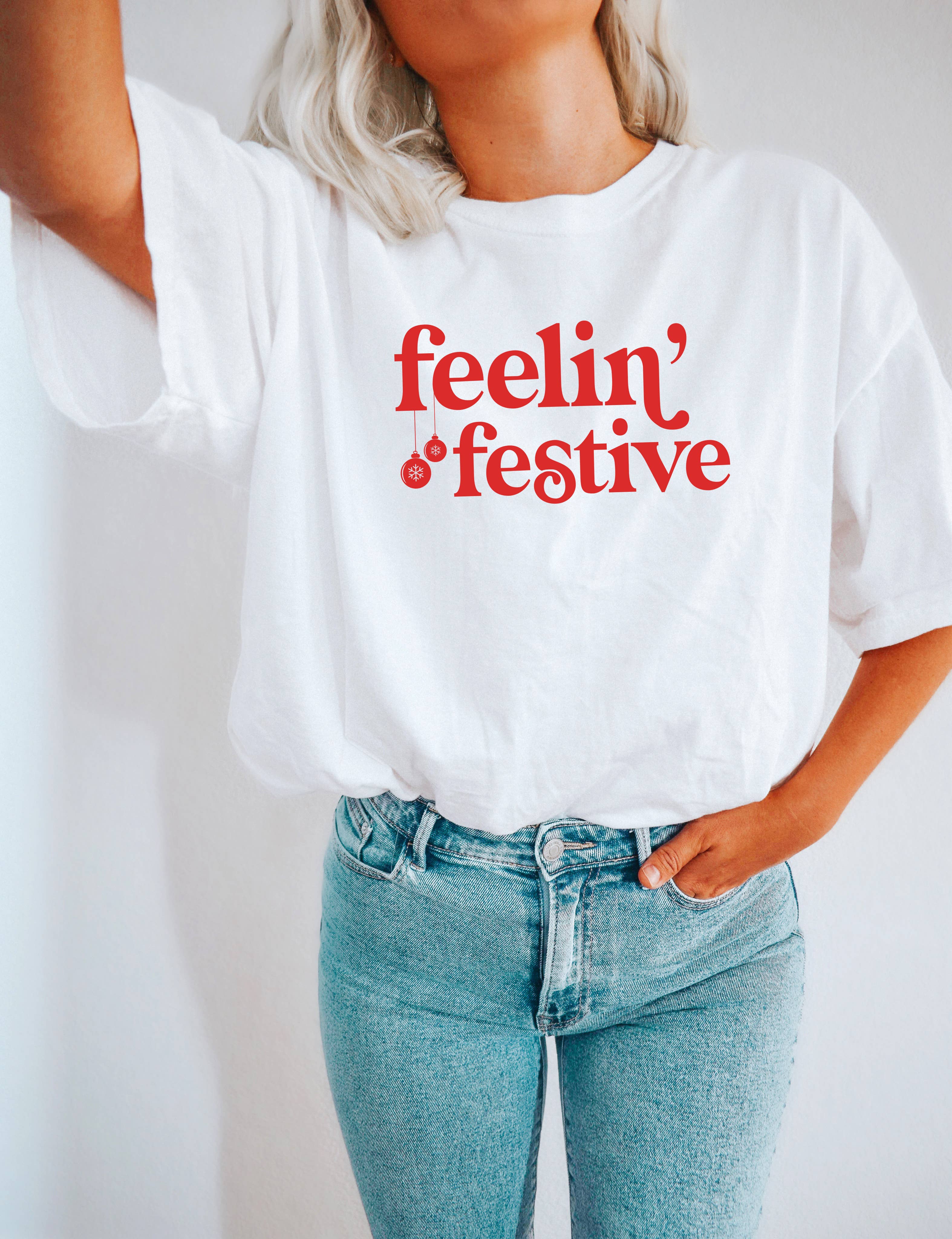 Feelin' Festive, Christmas Shirt, Holiday Shirt