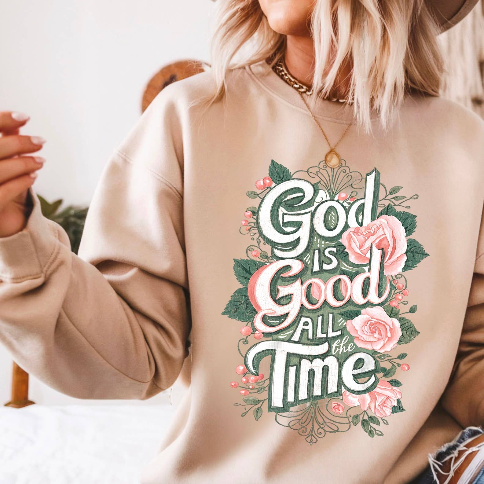 God Is Good All the Time Christian Graphic Sweatshirt
