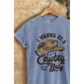 I Wanna Be A Cowboy Baby Vintage Graphic  Tee