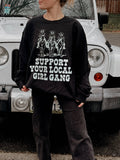 Support Your Local Girl Gang Crewneck - Multiple Colors