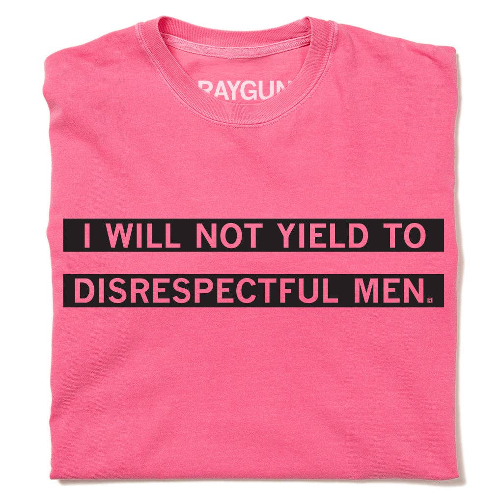 I Will Not Yield To Disrespectful Men Heavyweight