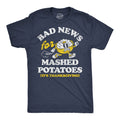Its A Bad Day To Be Mashed Potatoes Men's T Shirt