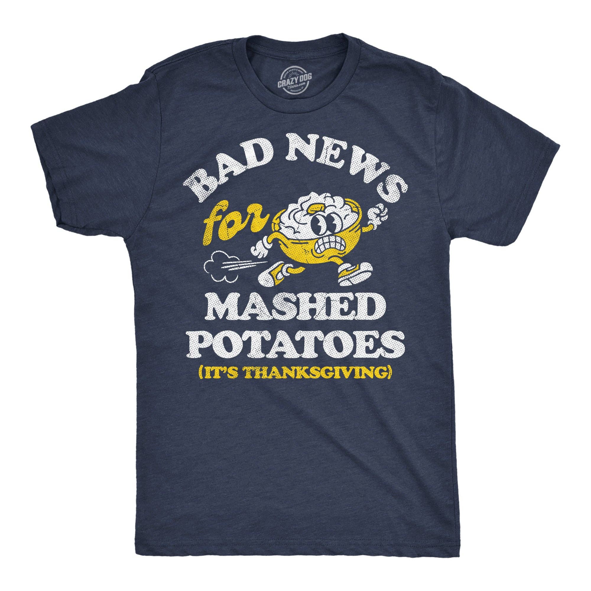 Its A Bad Day To Be Mashed Potatoes Men's T Shirt