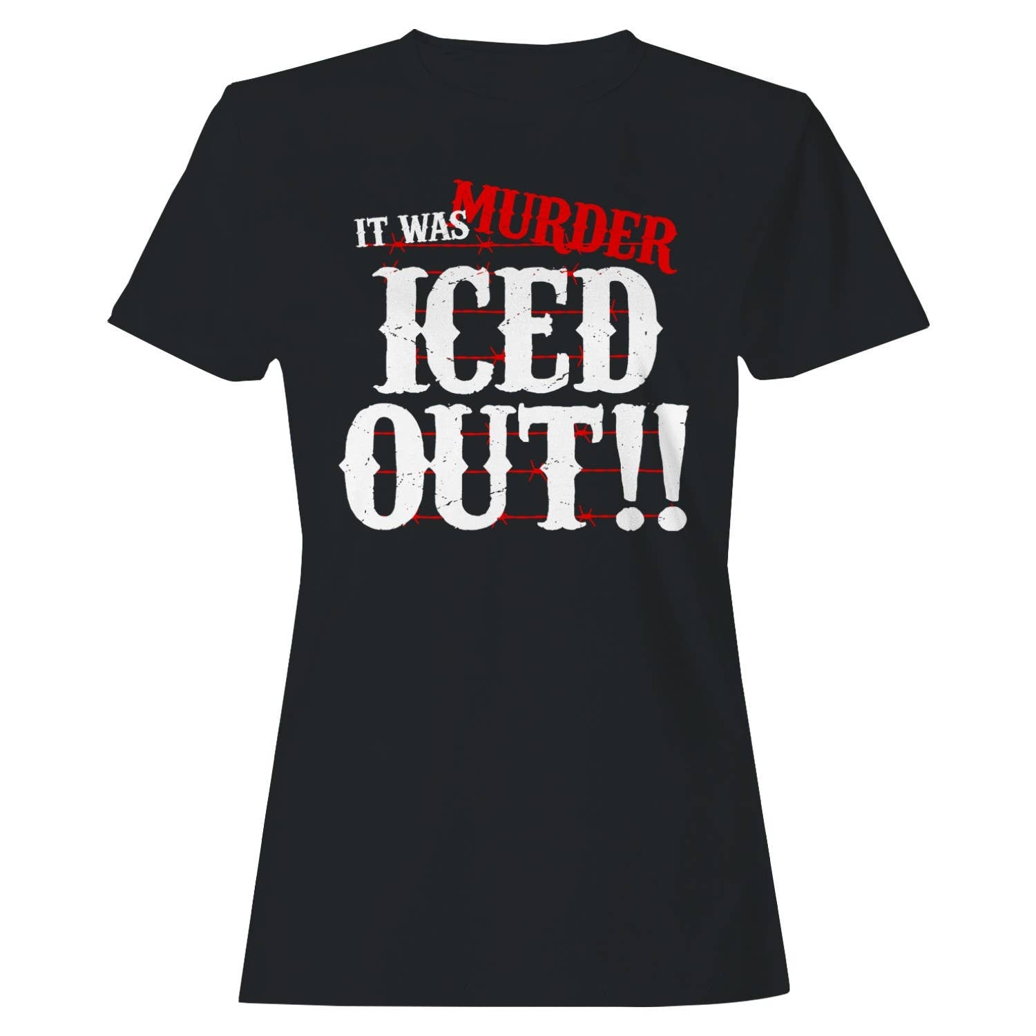 It Was Murder Iced Out Women's T-Shirt