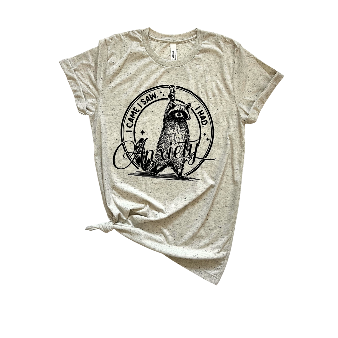 I Came I Saw I Had Anxiety Raccoon Tee