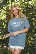 Love Like Jesus Mineral Graphic Top