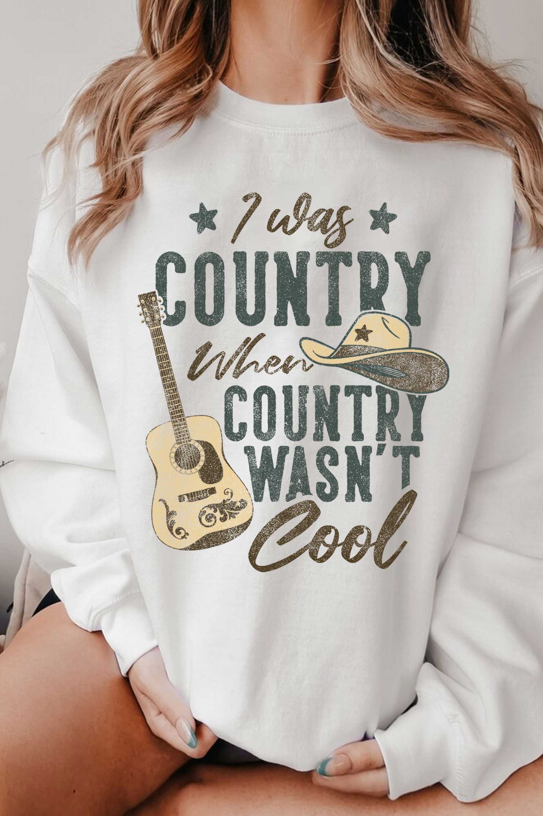 I Was Country When Country Graphic Brushed Sweatshirts