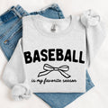 Baseball Is My Favorite Season Sweatshirt, Baseball Crewneck