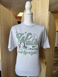 Walk By Faith Not By Sight On Silver Tee