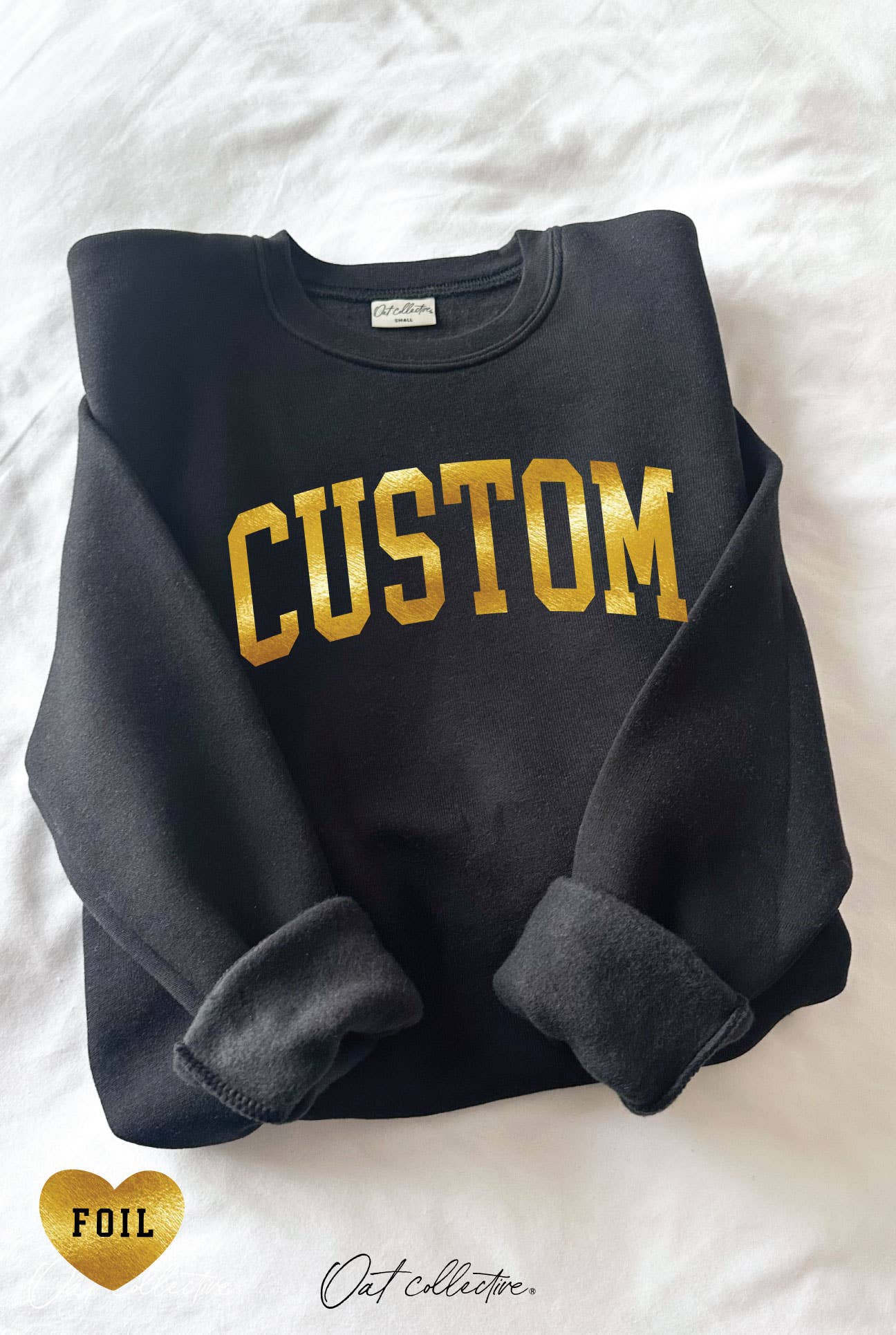 Custom Foil Graphic Sweatshirt