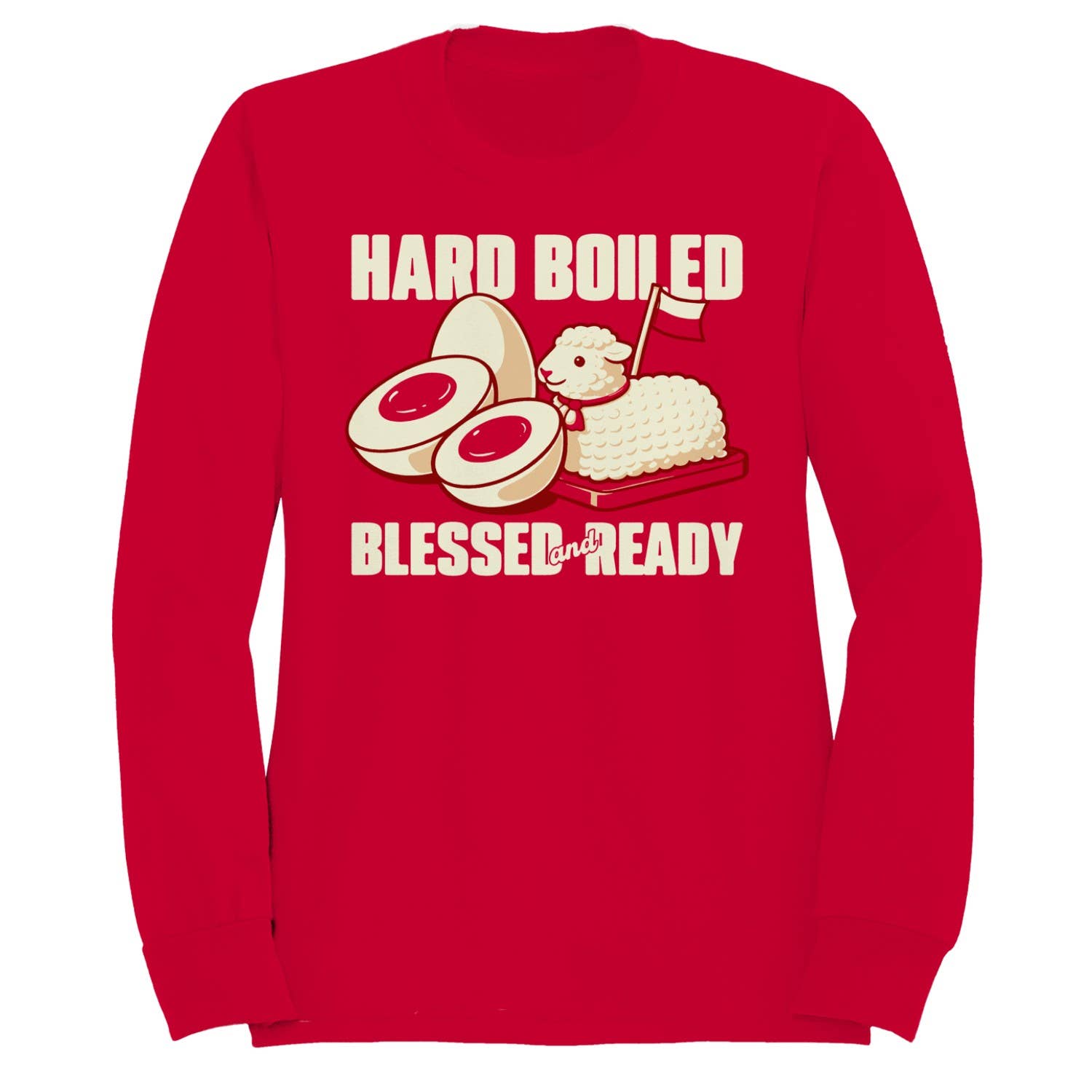 Hard Boiled Blessed & Ready Women's Sweatshirt