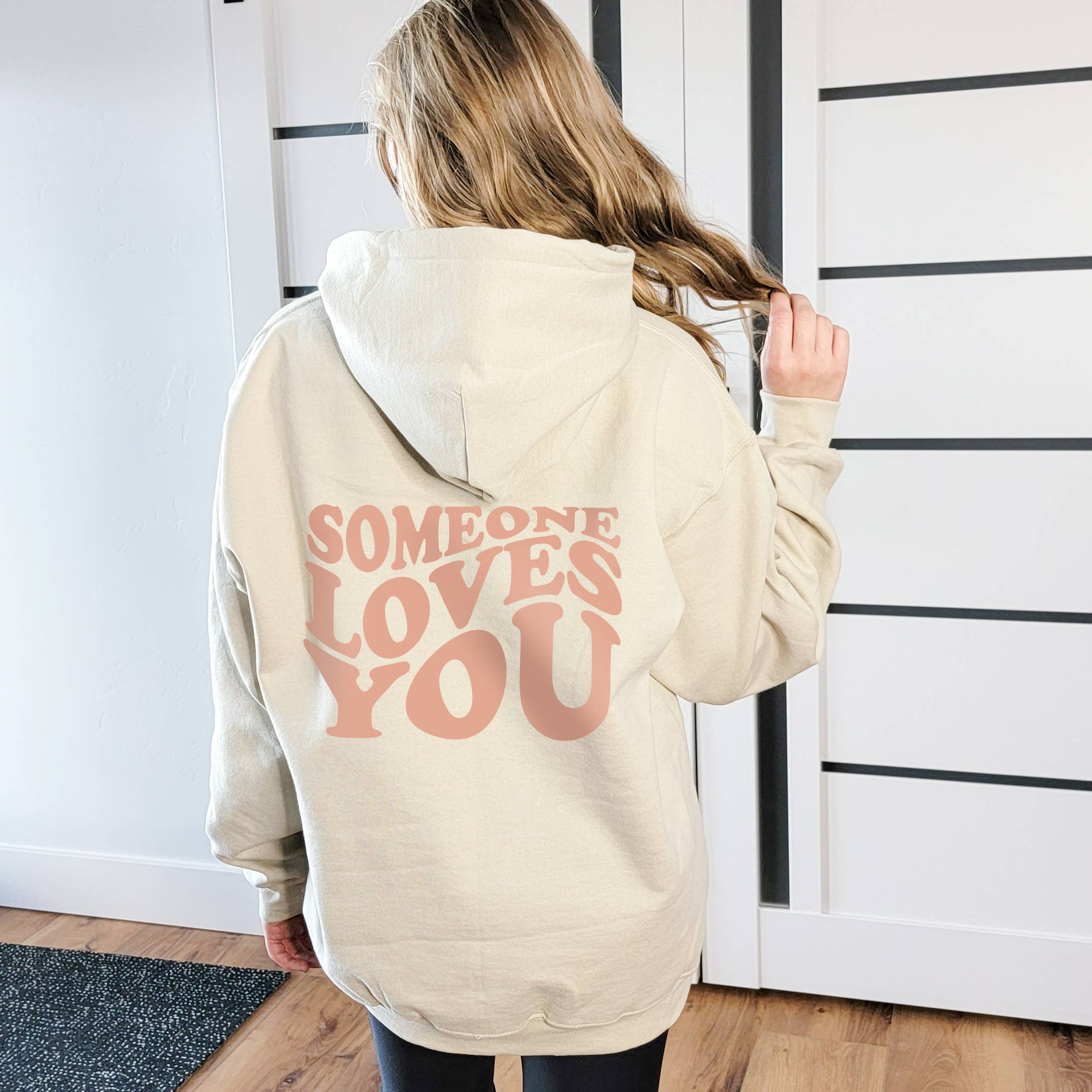 Someone Loves You Hoodie | Sweatshirt | Sizes S-2XL