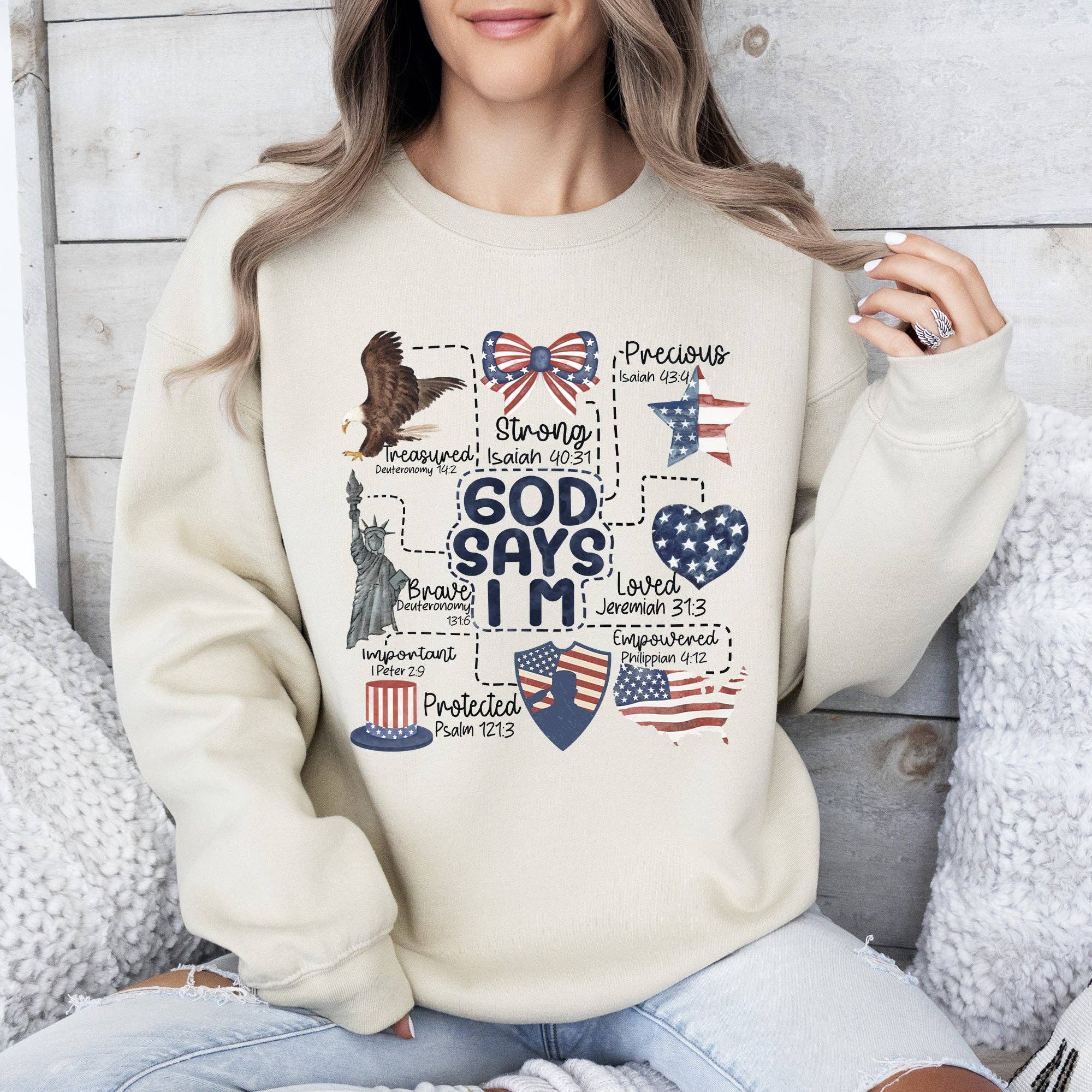 God Says I Am, Patriotic, Protected, Strong, Powerful, Brave Sweatshirt